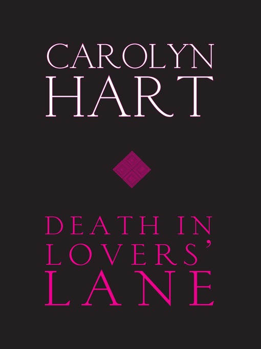 Title details for Death in Lovers' Lane by Carolyn Hart - Available